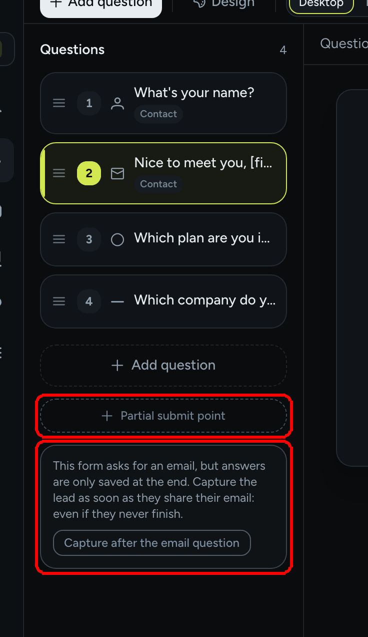 The bottom of the question list with the dashed Partial submit point button and the nudge card offering Capture after the email question