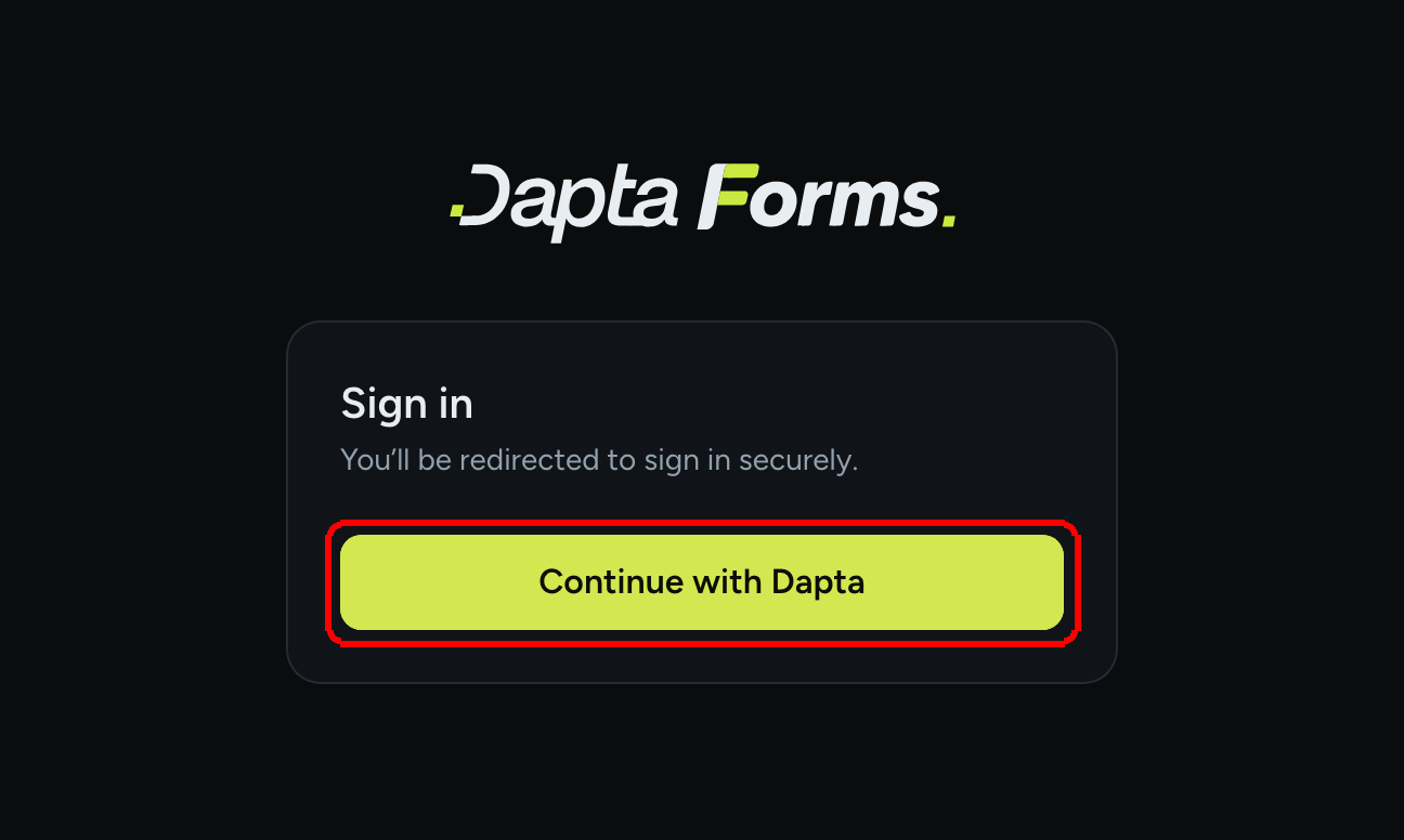 The Dapta Forms sign-in card with the title Sign in, the text You'll be redirected to sign in securely, and the Continue with Dapta button