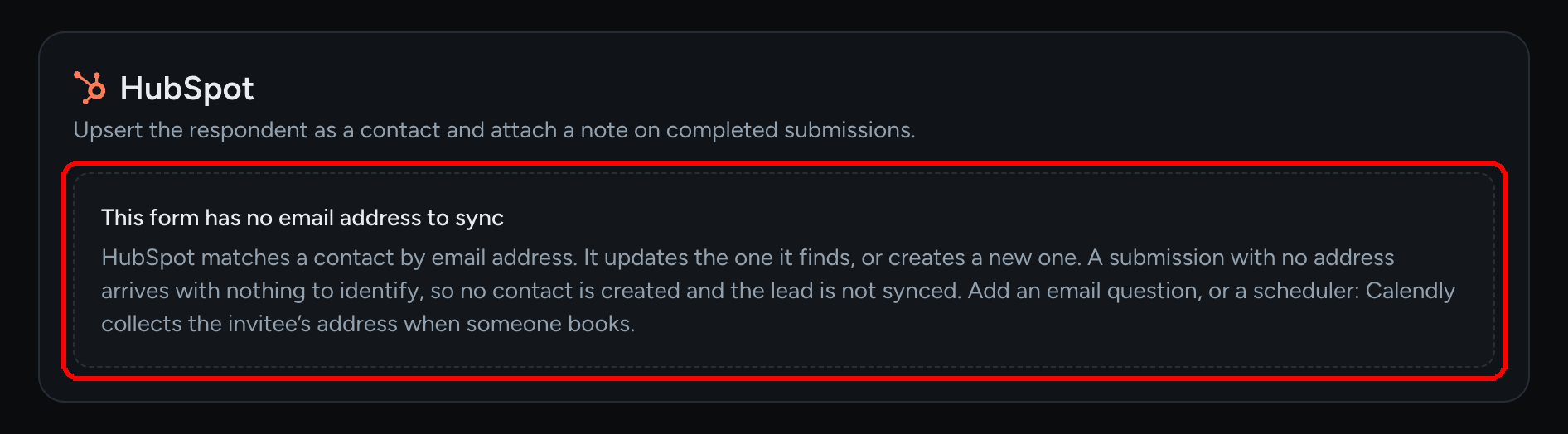 The HubSpot card showing the notice This form has no email address to sync with an explanation of how contacts are matched