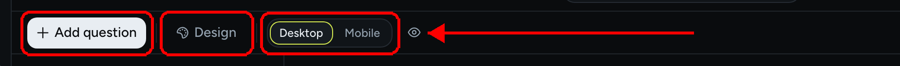 The Build toolbar with Add question, Design, the Desktop / Mobile switch and the Preview eye icon