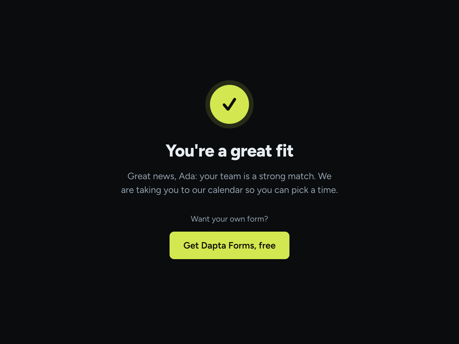 The public result screen with a check mark, the heading You're a great fit and the message Great news, Ada: your team is a strong match